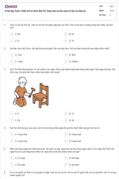 8 bài tập Toán 3 Kết nối tri thức Bài 24: Gấp một số lên một số lần có đáp án