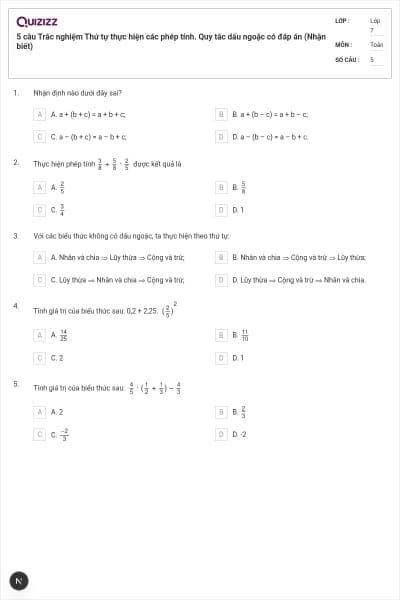 5 câu Trắc nghiệm Thứ tự thực hiện các phép tính. Quy tắc dấu ngoặc có đáp án (Nhận biết)