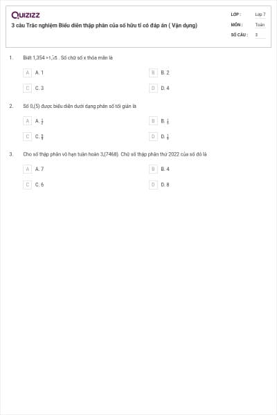 3 câu Trắc nghiệm Biểu diễn thập phân của số hữu tỉ có đáp án ( Vận dụng)
