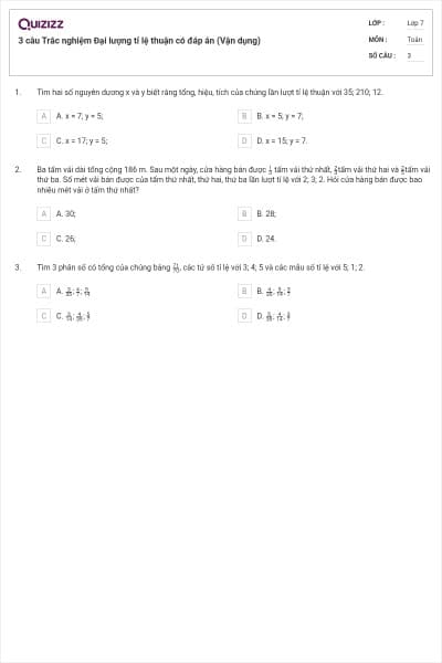 3 câu Trắc nghiệm Đại lượng tỉ lệ thuận có đáp án (Vận dụng)