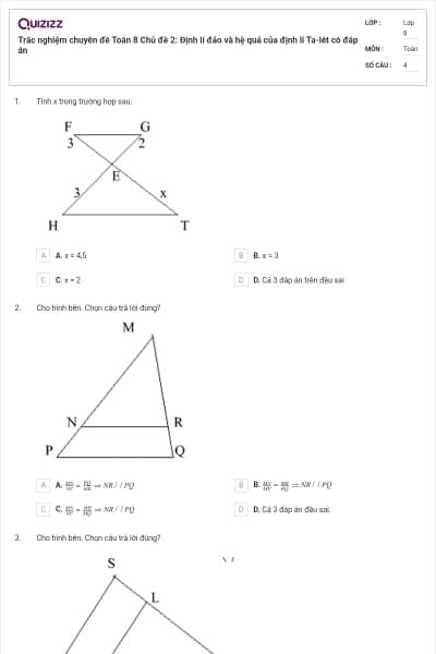 Trắc nghiệm chuyên đề Toán 8 Chủ đề 2: Định lí đảo và hệ quả của định lí Ta-lét có đáp án