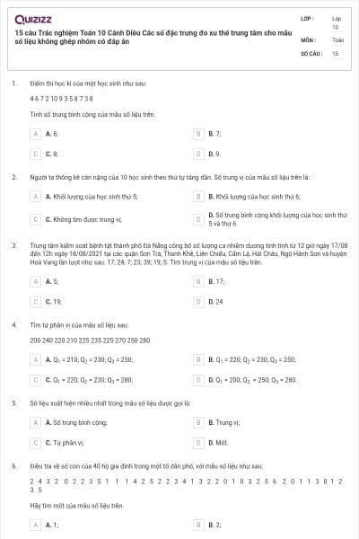 15 câu Trắc nghiệm Toán 10 Cánh Diều Các số đặc trưng đo xu thế trung tâm cho mẫu số liệu không ghép nhóm có đáp án
