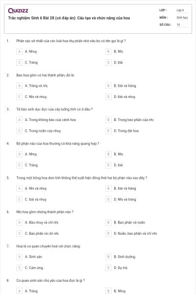 Trắc nghiệm Sinh 6 Bài 28 (có đáp án): Cấu tạo và chức năng của hoa