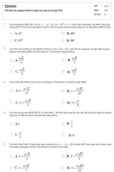 264 Bài trắc nghiệm Khối đa diện cực hay có lời giải (P3)