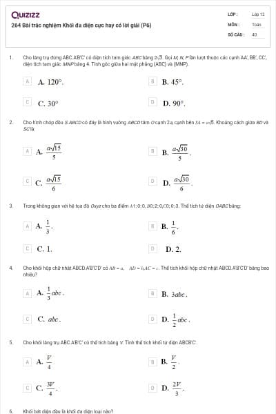 264 Bài trắc nghiệm Khối đa diện cực hay có lời giải (P6)