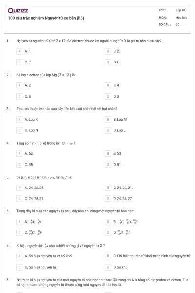 100 câu trắc nghiệm Nguyên tử cơ bản (P3)