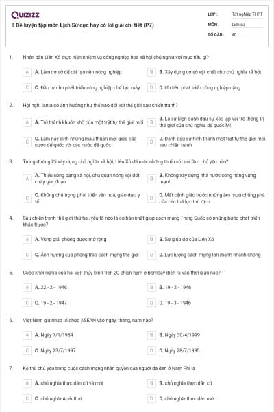 8 Đề luyện tập môn Lịch Sử cực hay có lời giải chi tiết (P7)