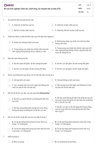 80 câu trắc nghiệm Chất rắn, Chất lỏng, Sự chuyển thể cơ bản (P3)