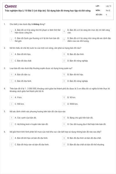 Trắc nghiệm Địa Lí 10 Bài 3 (có đáp án): Sử dụng bản đồ trong học tập và đời sống