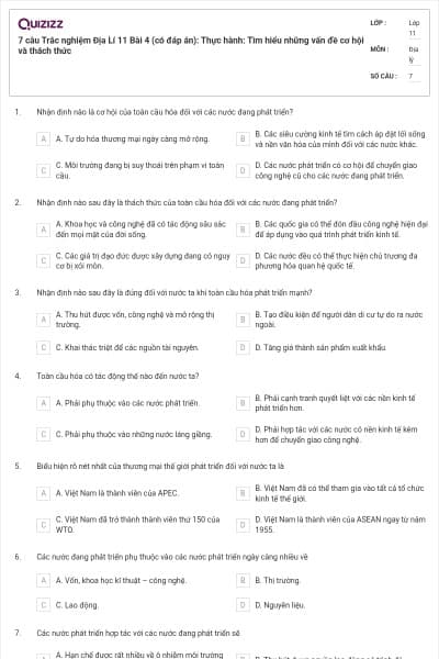 7 câu  Trắc nghiệm Địa Lí 11 Bài 4 (có đáp án): Thực hành: Tìm hiểu những vấn đề cơ hội và thách thức
