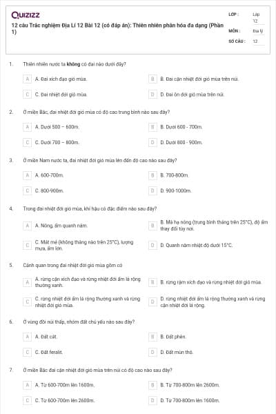12 câu Trắc nghiệm Địa Lí 12 Bài 12 (có đáp án): Thiên nhiên phân hóa đa dạng (Phần 1)