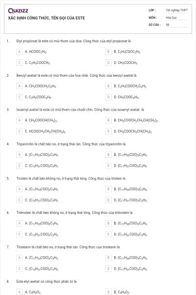 XÁC ĐỊNH CÔNG THỨC, TÊN GỌI CỦA ESTE