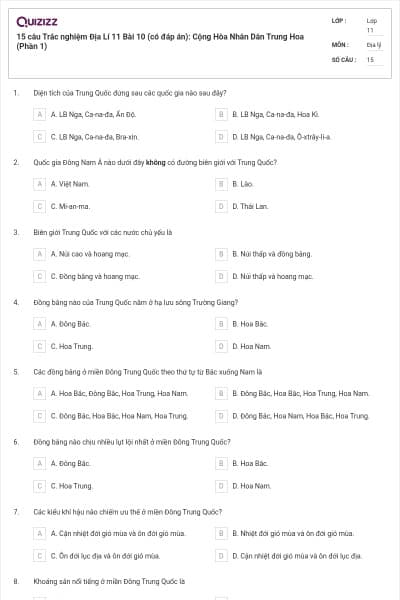 15 câu  Trắc nghiệm Địa Lí 11 Bài 10 (có đáp án): Cộng Hòa Nhân Dân Trung Hoa (Phần 1)