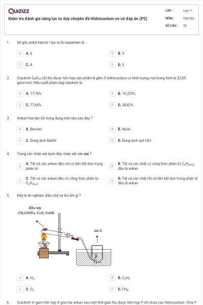 Kiểm tra đánh giá năng lực tư duy chuyên đề Hidrocacbon no có đáp án (P2)
