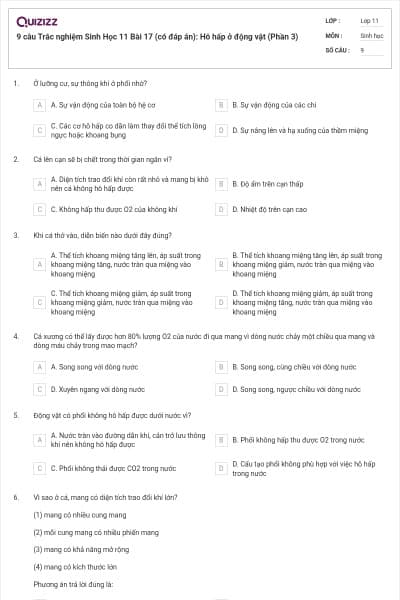 9 câu  Trắc nghiệm Sinh Học 11 Bài 17 (có đáp án): Hô hấp ở động vật (Phần 3)