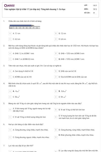 Trắc nghiệm Vật lý 6 Bài 17 (có đáp án): Tổng kết chương 1: Cơ học