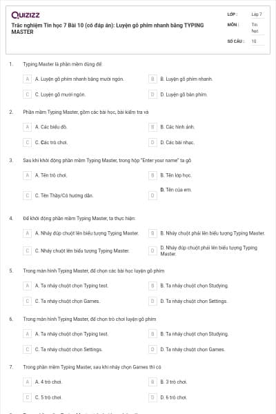 Trắc nghiệm Tin học 7 Bài 10 (có đáp án): Luyện gõ phím nhanh bằng TYPING MASTER