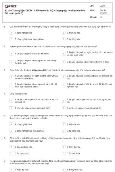 32 câu  Trắc nghiệm GDCD 11 Bài 6 (có đáp án): Công nghiệp hóa hiện đại hóa đất nước (phần 1)