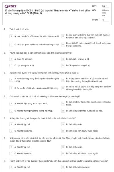 27 câu Trắc nghiệm GDCD 11 Bài 7 (có đáp án): Thực hiện nền KT nhiều thành phần và tăng cường vai trò QLKD (Phần 1)