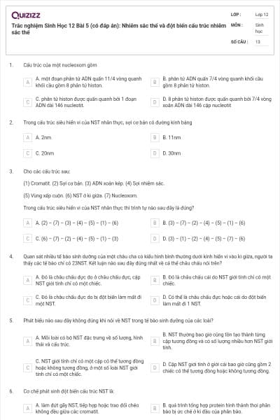 Trắc nghiệm Sinh Học 12 Bài 5 (có đáp án): Nhiễm sắc thể và đột biến cấu trúc nhiễm sắc thể