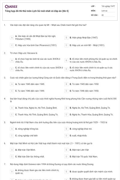 Tổng hợp đề thi thử môn Lịch Sử mới nhất có đáp án (Đề 4)