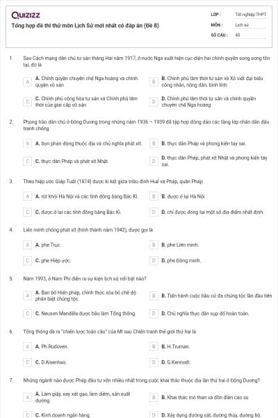 Tổng hợp đề thi thử môn Lịch Sử mới nhất có đáp án (Đề 8)