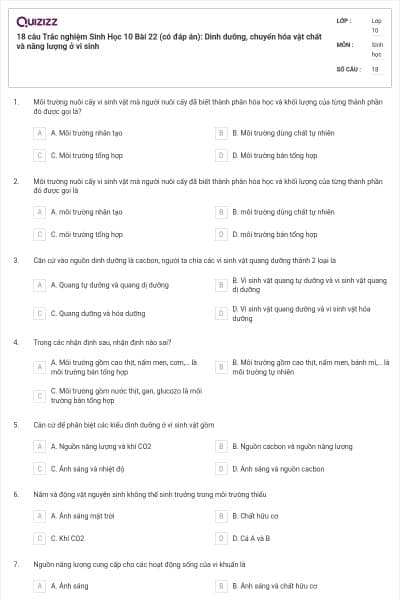 18 câu Trắc nghiệm Sinh Học 10 Bài 22 (có đáp án): Dinh dưỡng, chuyển hóa vật chất và năng lượng ở vi sinh