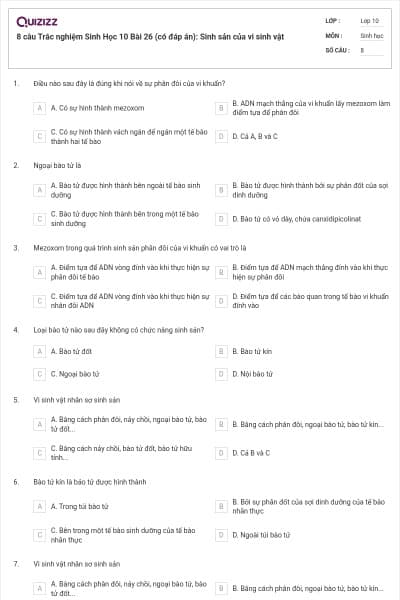 8 câu Trắc nghiệm Sinh Học 10 Bài 26 (có đáp án): Sinh sản của vi sinh vật