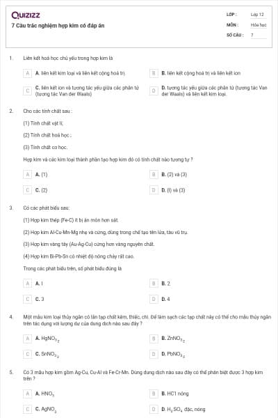 7 Câu trắc nghiệm hợp kim có đáp án
