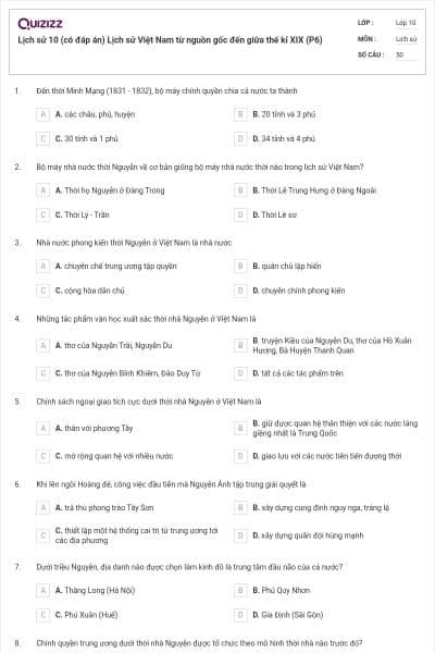 Lịch sử 10 (có đáp án) Lịch sử Việt Nam từ nguồn gốc đến giữa thế kỉ XIX (P6)