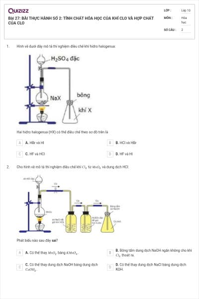 Bài 27: BÀI THỰC HÀNH SỐ 2: TÍNH CHẤT HÓA HỌC CỦA KHÍ CLO VÀ HỢP CHẤT CỦA CLO