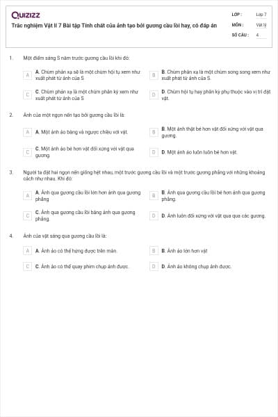 Trắc nghiệm Vật lí 7 Bài tập Tính chất của ảnh tạo bởi gương cầu lồi hay, có đáp án