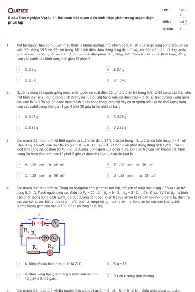 8 câu Trắc nghiệm Vật Lí 11 Bài toán liên quan đến bình điện phân trong mạch điện phức tạp
