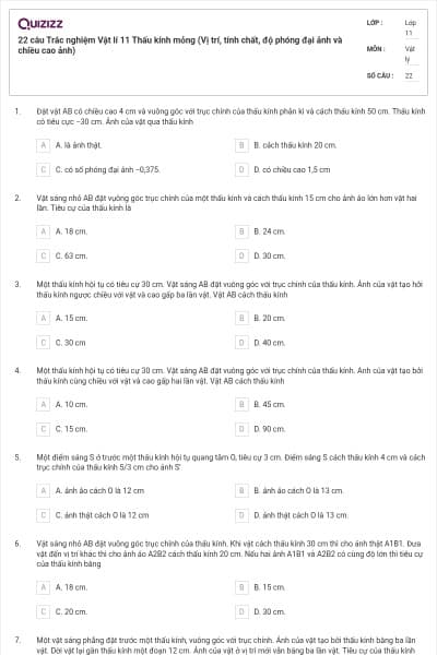22 câu Trắc nghiệm Vật lí 11 Thấu kính mỏng (Vị trí, tính chất, độ phóng đại ảnh và chiều cao ảnh)
