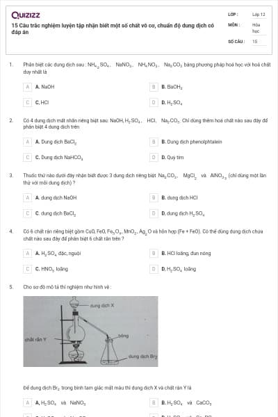 15 Câu trắc nghiệm luyện tập nhận biết một số chất vô cơ, chuẩn độ dung dịch có đáp án