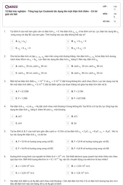 10 Bài trắc nghiệm - Tổng hợp lực Coulomb tác dụng lên một điện tích điểm - Có lời giải chi tiết