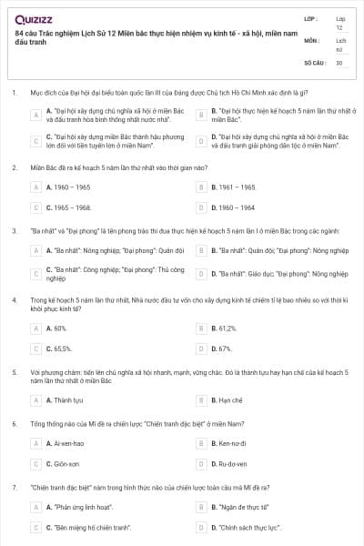 84 câu Trắc nghiệm Lịch Sử 12 Miền bắc thực hiện nhiệm vụ kinh tế - xã hội, miền nam đấu tranh