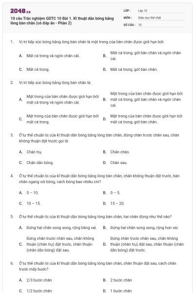 10 câu Trắc nghiệm GDTC 10 Bài 1. Kĩ thuật dẫn bóng bằng lòng bàn chân (có đáp án - Phần 2)