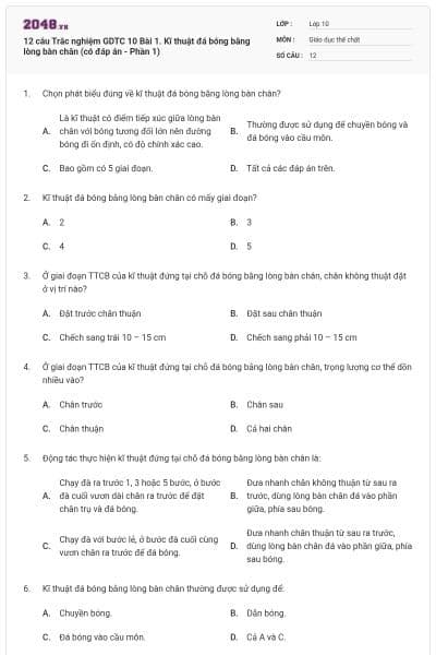 12 câu Trắc nghiệm GDTC 10 Bài 1. Kĩ thuật đá bóng bằng lòng bàn chân (có đáp án - Phần 1)
