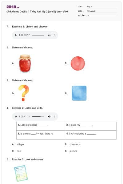 Đề kiểm tra Cuối kì 1 Tiếng Anh lớp 2 (có đáp án) - Đề 6