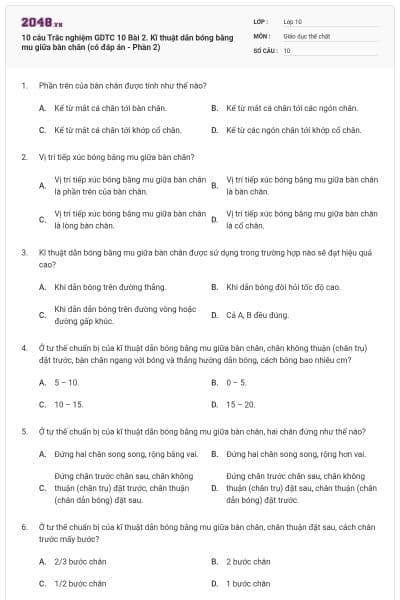 10 câu Trắc nghiệm GDTC 10 Bài 2. Kĩ thuật dẫn bóng bằng mu giữa bàn chân (có đáp án - Phần 2)