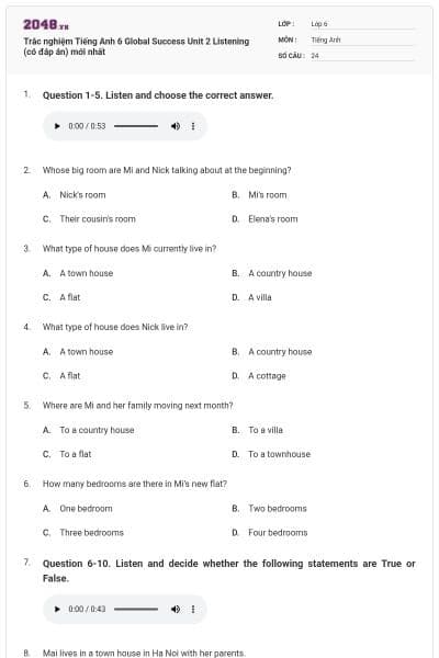 Trắc nghiệm Tiếng Anh 6 Global Success Unit 2 Listening (có đáp án) mới nhất