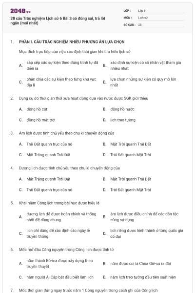 28 câu Trắc nghiệm Lịch sử 6 Bài 3 có đúng sai, trả lời ngắn (mới nhất)