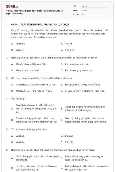 40 câu Trắc nghiệm Lịch sử 10 Bài 4 có đúng sai, trả lời ngắn (mới nhất)