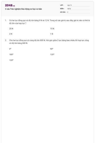 2 câu Trắc nghiệm Dao động cơ học cơ bản