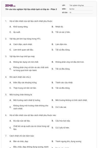70+ câu trắc nghiệm Vật liệu nhiệt-lạnh có đáp án - Phần 3