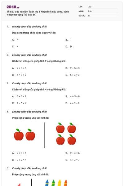 15 câu trắc nghiệm Toán lớp 1 Nhận biết dấu cộng, cách viết phép cộng (có đáp án)