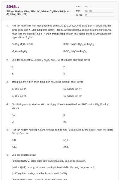 Bài tập Kim loại Kiềm, Kiềm thổ, Nhôm có giải chi tiết (mức độ thông hiểu - P2)