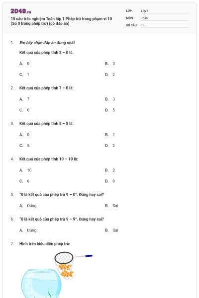 15 câu trắc nghiệm Toán lớp 1 Phép trừ trong phạm vi 10 (Số 0 trong phép trừ) (có đáp án)