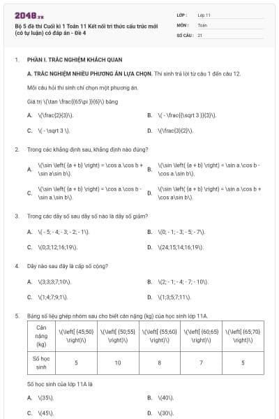Bộ 5 đề thi Cuối kì 1 Toán 11 Kết nối tri thức cấu trúc mới (có tự luận) có đáp án - Đề 4